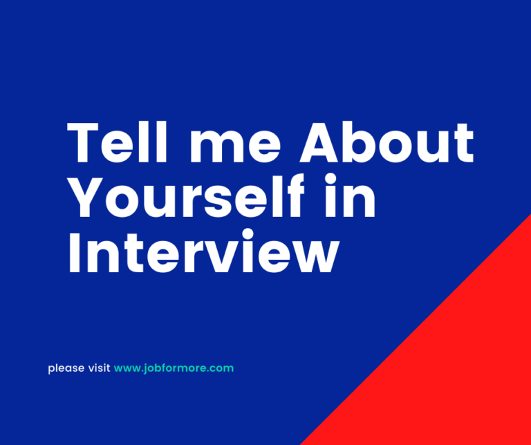 Here Is What You Should Do For Your Tell me About Yourself in Interview